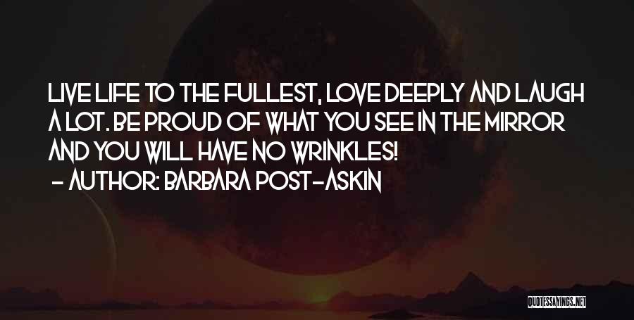 Love What You See In The Mirror Quotes By Barbara Post-Askin