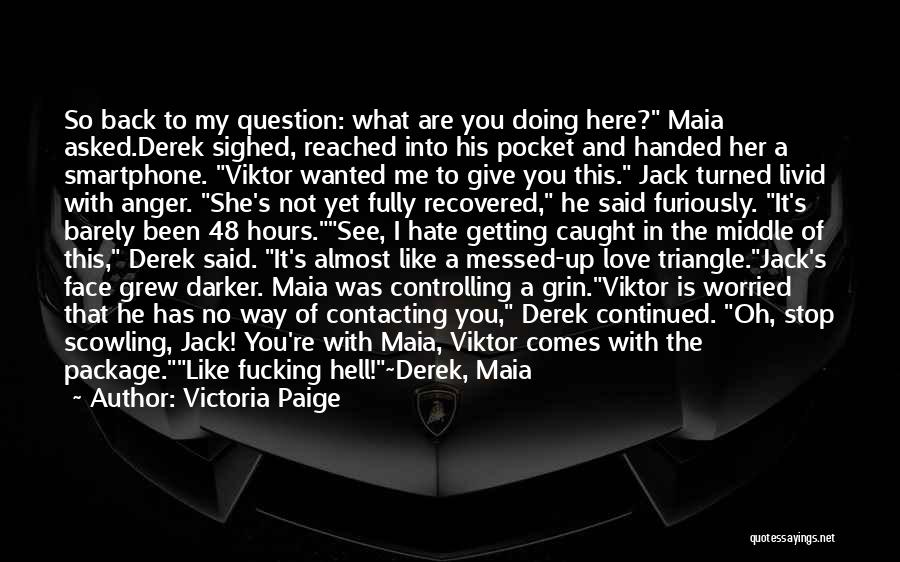 Love What You're Doing Quotes By Victoria Paige