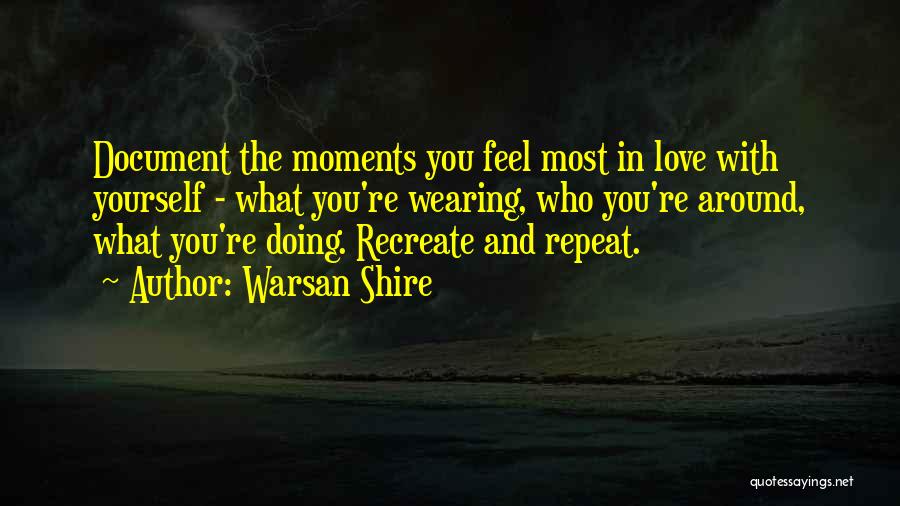 Love What You're Doing Quotes By Warsan Shire