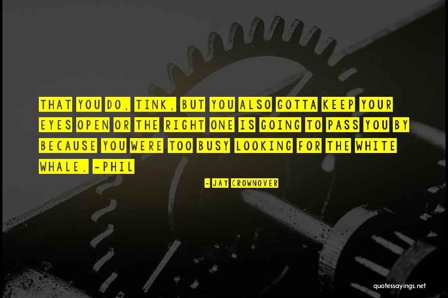 Love When Your Eyes Are Open Quotes By Jay Crownover Love When Your Eyes Are Open Quotes By Jay Crownover