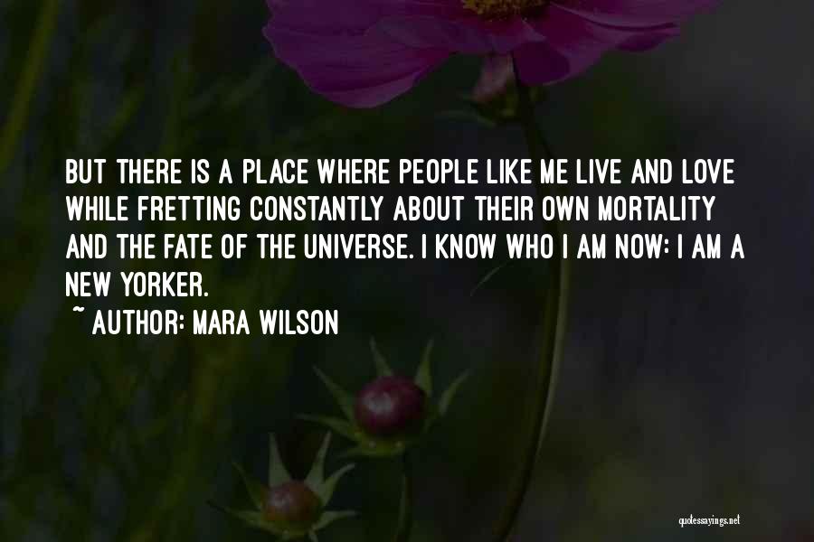 Love Where I Live Quotes By Mara Wilson