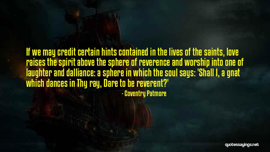 Love Which Dare Quotes By Coventry Patmore Love Which Dare Quotes By Coventry Patmore