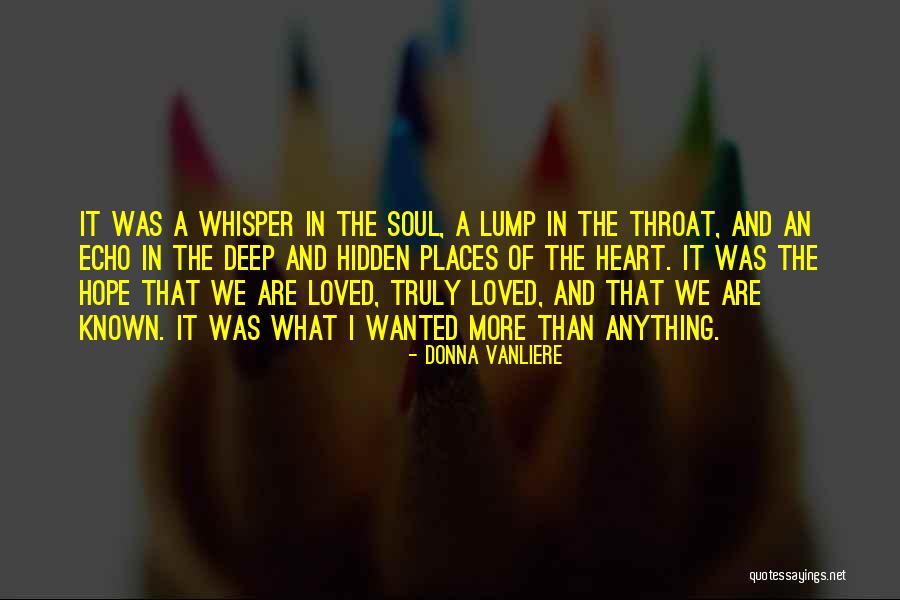 Love Whisper Quotes By Donna VanLiere Love Whisper Quotes By Donna VanLiere