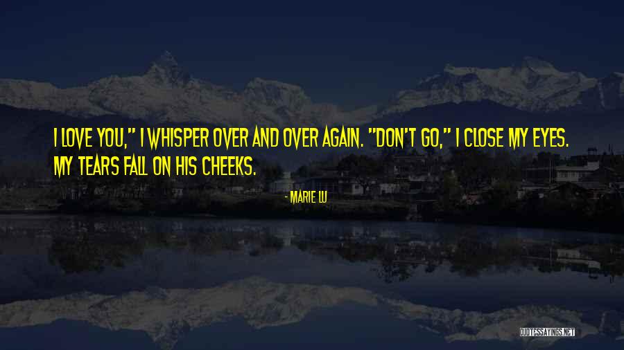 Love Whisper Quotes By Marie Lu Love Whisper Quotes By Marie Lu