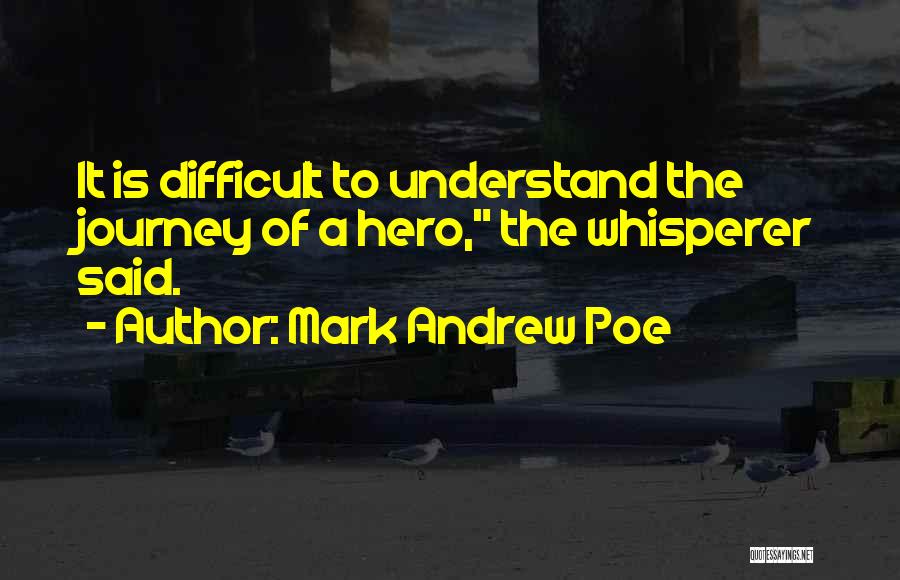Love Whisperer Quotes By Mark Andrew Poe