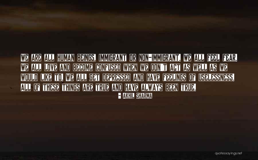 Love Who Is Confused Quotes By Akhil Sharma Love Who Is Confused Quotes By Akhil Sharma