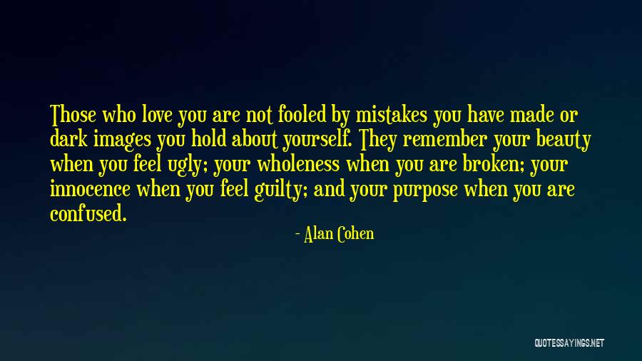 Love Who Is Confused Quotes By Alan Cohen