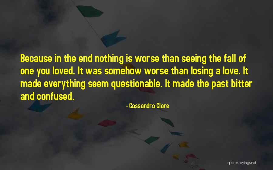 Love Who Is Confused Quotes By Cassandra Clare Love Who Is Confused Quotes By Cassandra Clare