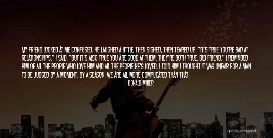 Love Who Is Confused Quotes By Donald Miller