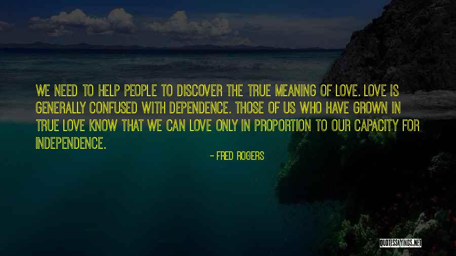 Love Who Is Confused Quotes By Fred Rogers