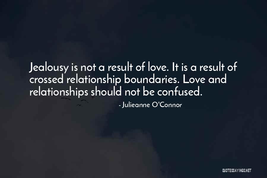 Love Who Is Confused Quotes By Julieanne O'Connor