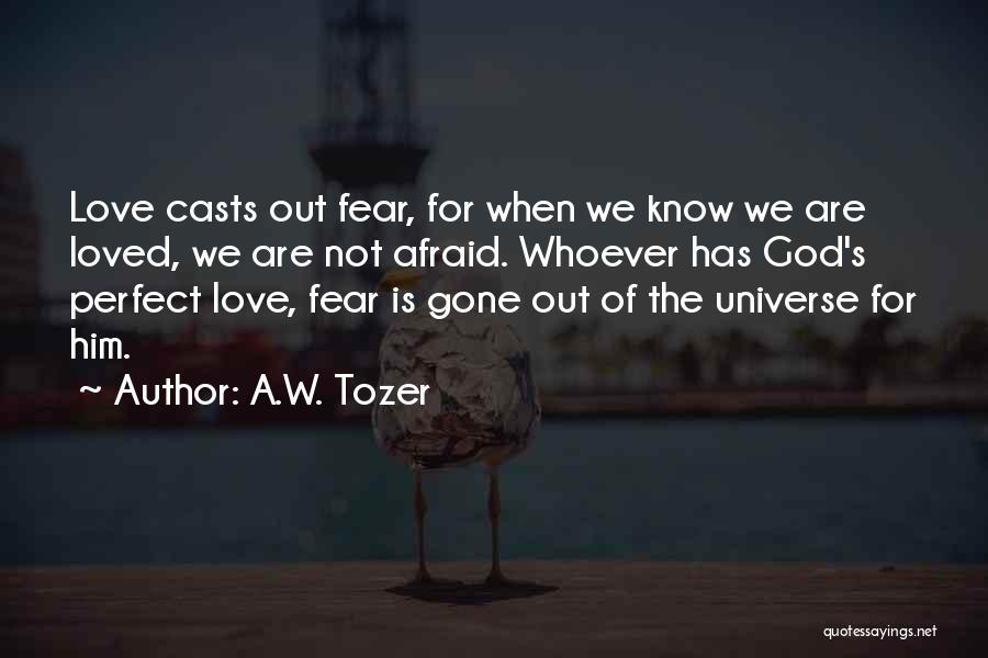 Love Whoever Quotes By A.W. Tozer