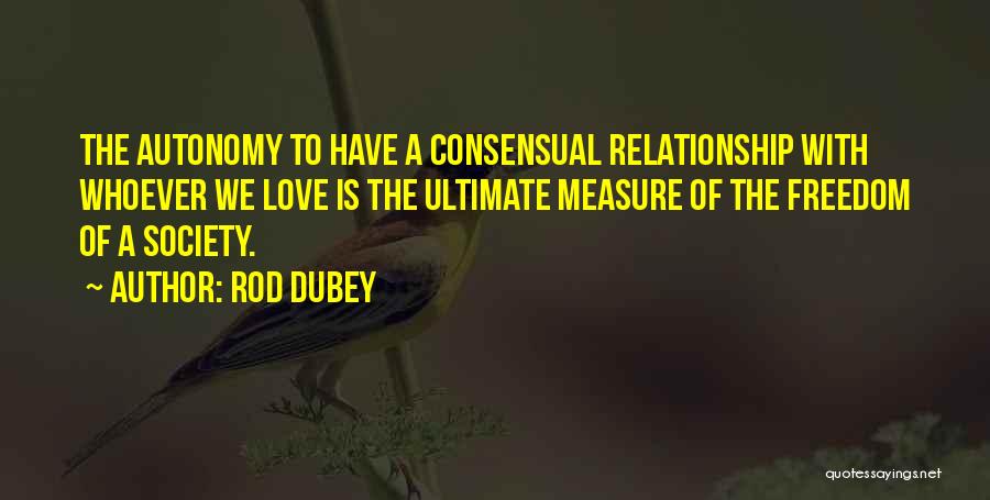 Love Whoever Quotes By Rod Dubey