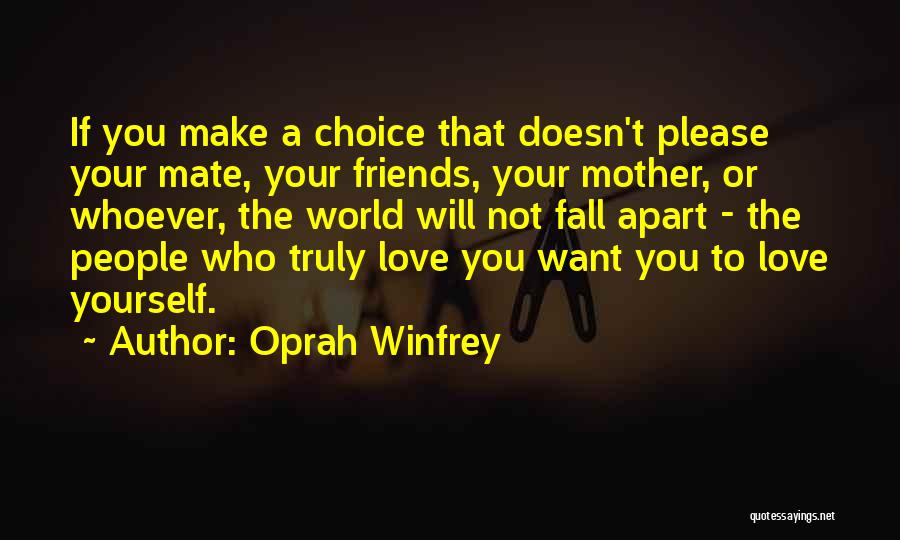 Love Whoever You Want Quotes By Oprah Winfrey