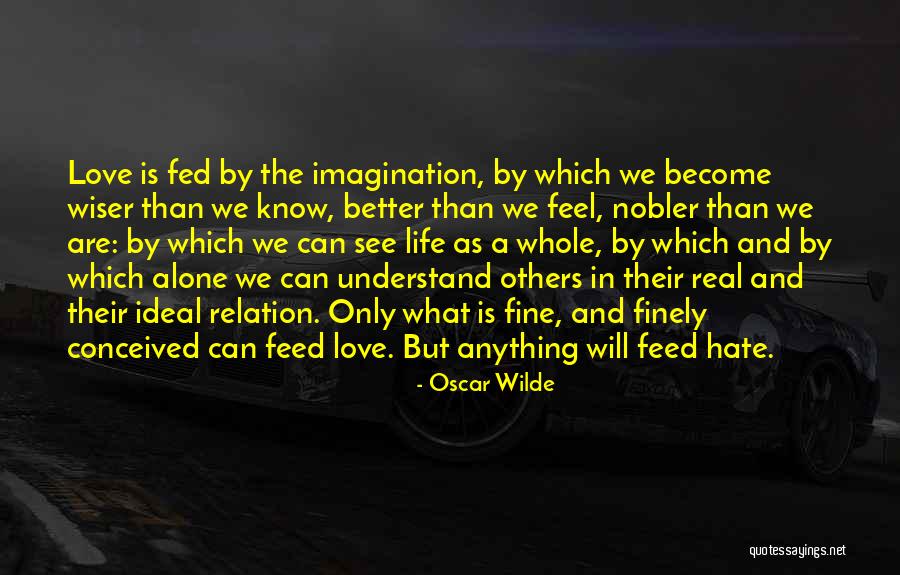 Love Wilde Quotes By Oscar Wilde Love Wilde Quotes By Oscar Wilde