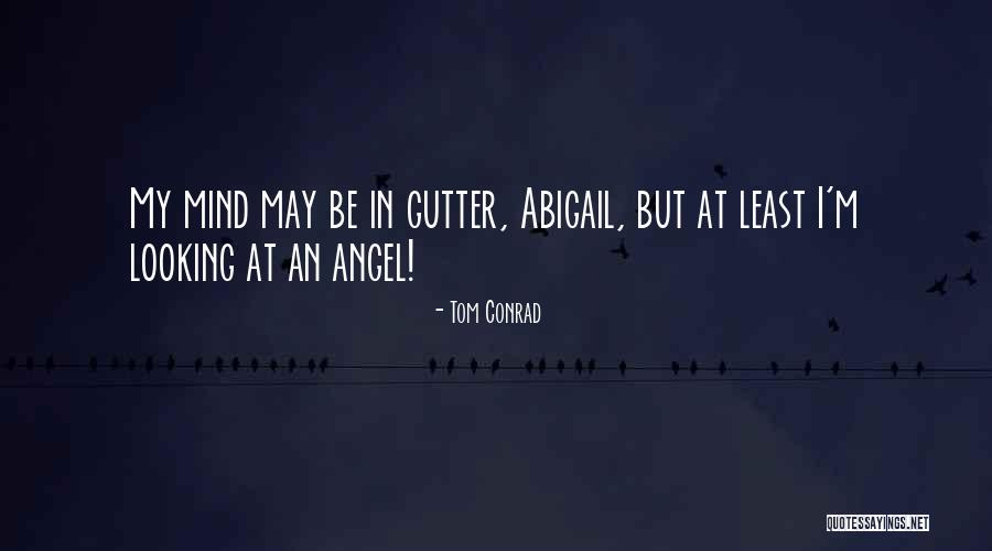 Love Wilde Quotes By Tom Conrad Love Wilde Quotes By Tom Conrad