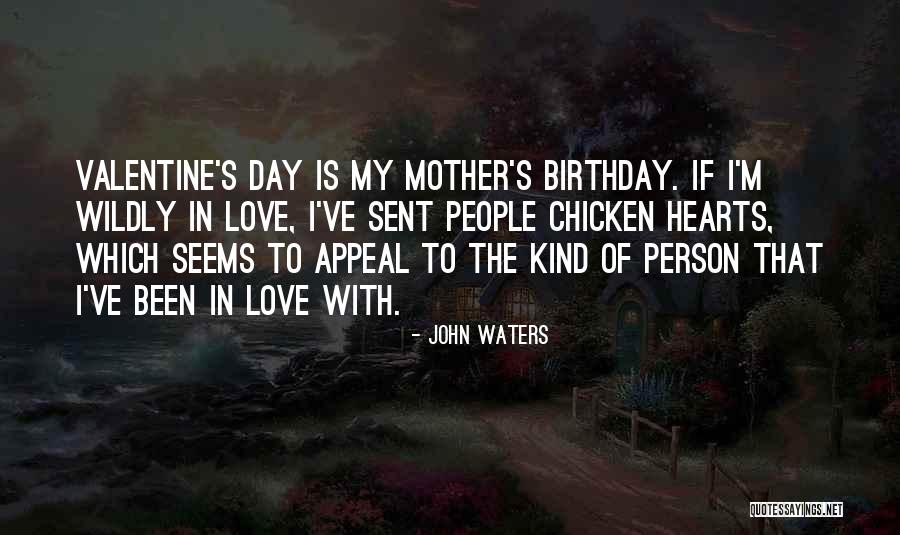 Love Wildly Quotes By John Waters