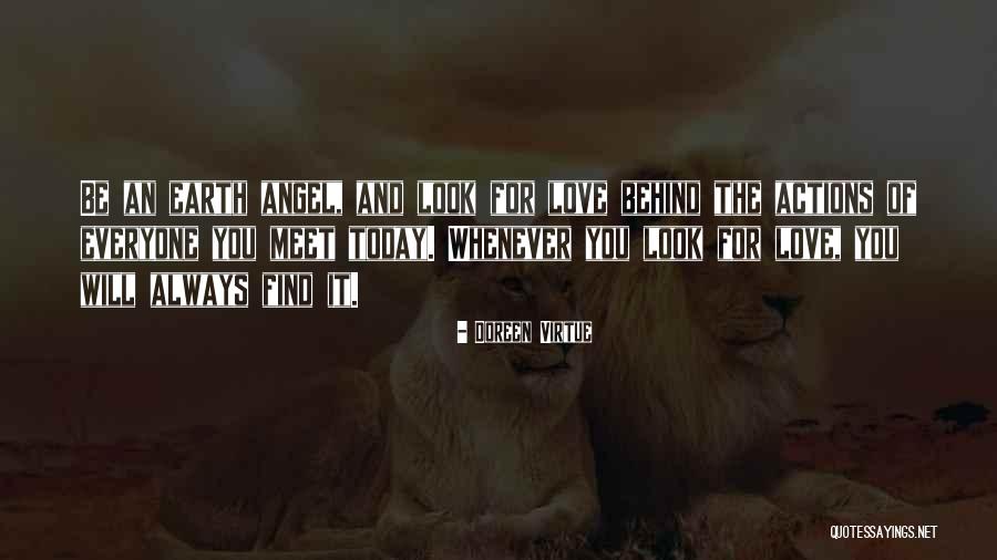 Love Will Always Find You Quotes By Doreen Virtue Love Will Always Find You Quotes By Doreen Virtue