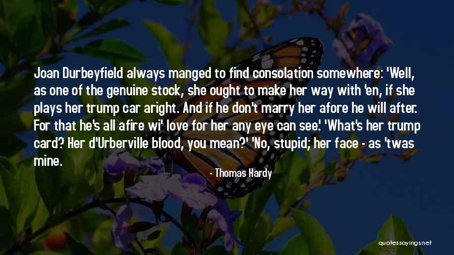 Love Will Always Find You Quotes By Thomas Hardy Love Will Always Find You Quotes By Thomas Hardy