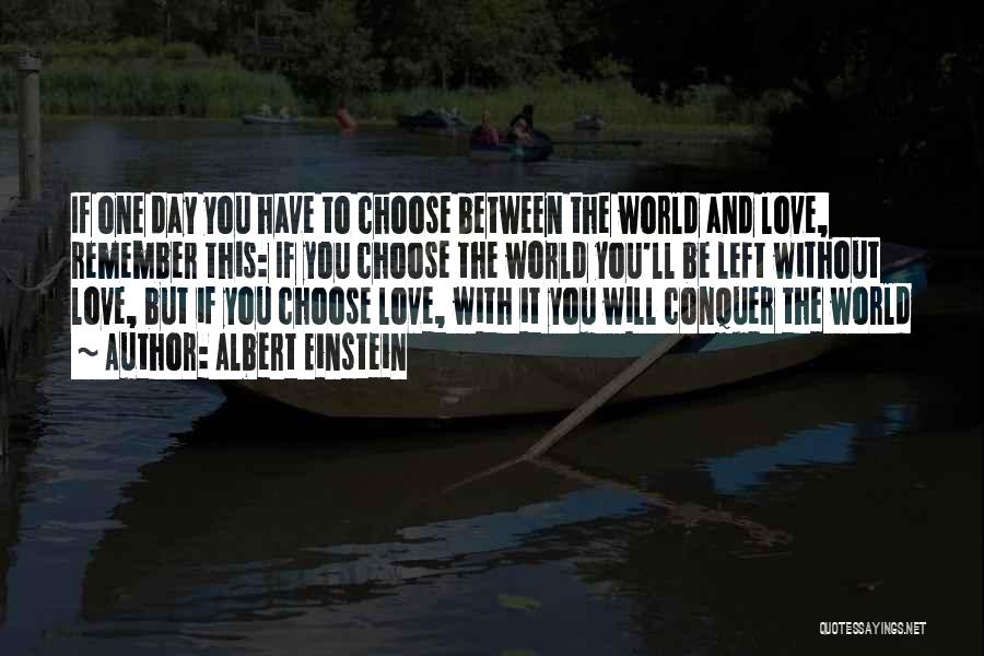 Love Will Conquer All Quotes By Albert Einstein