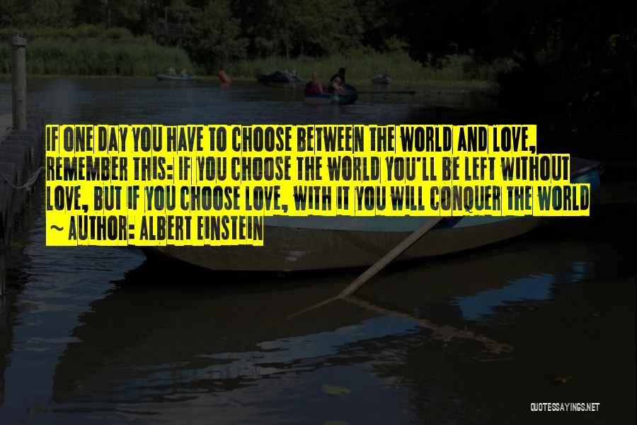 Love Will Conquer Quotes By Albert Einstein
