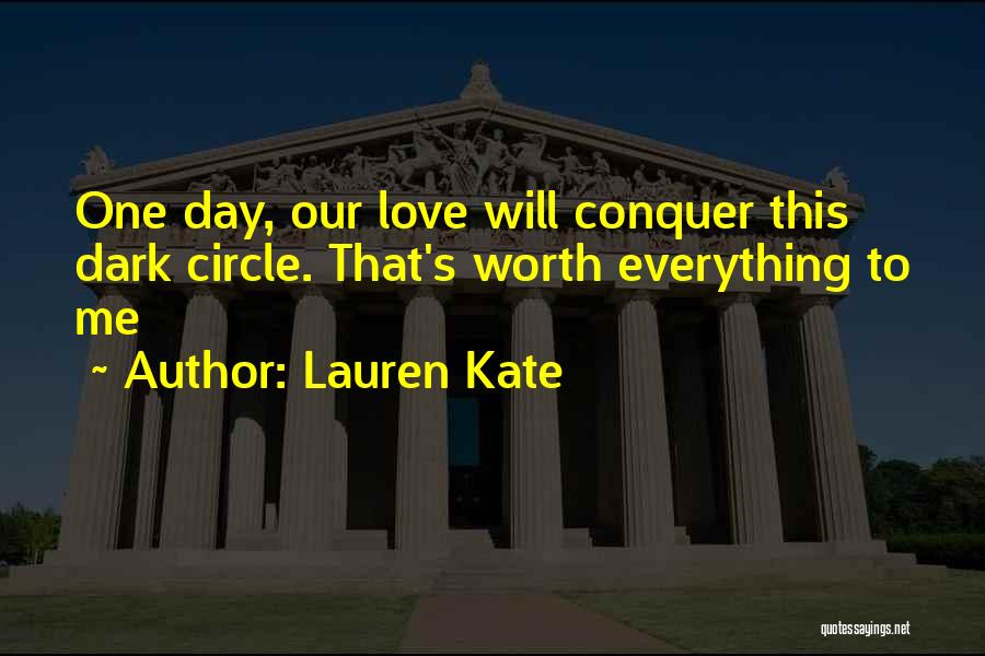 Love Will Conquer Quotes By Lauren Kate