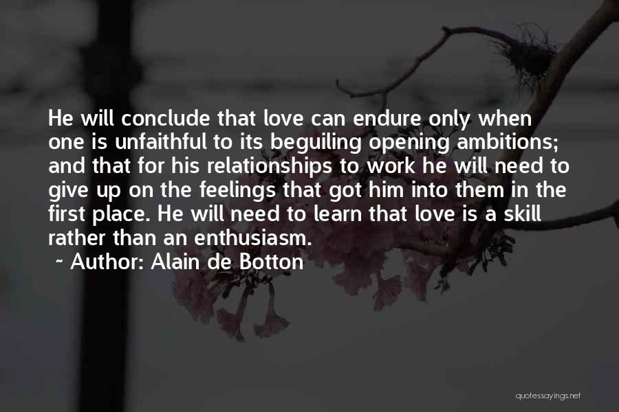 Love Will Endure Quotes By Alain De Botton