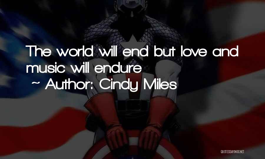 Love Will Endure Quotes By Cindy Miles