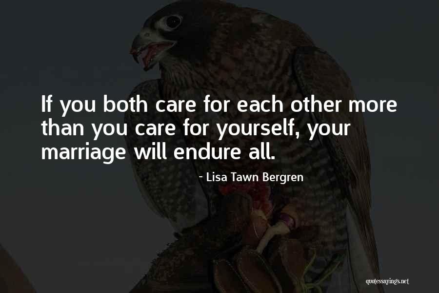 Love Will Endure Quotes By Lisa Tawn Bergren