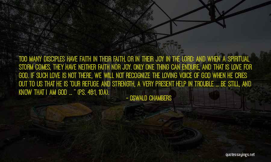 Love Will Endure Quotes By Oswald Chambers