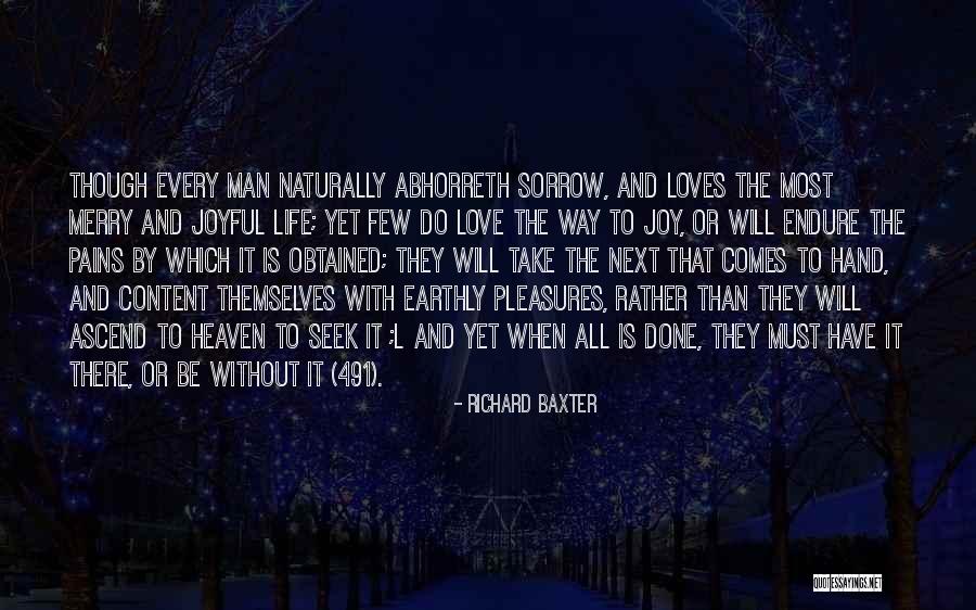 Love Will Endure Quotes By Richard Baxter Love Will Endure Quotes By Richard Baxter