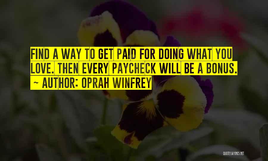 Love Will Find Way Quotes By Oprah Winfrey