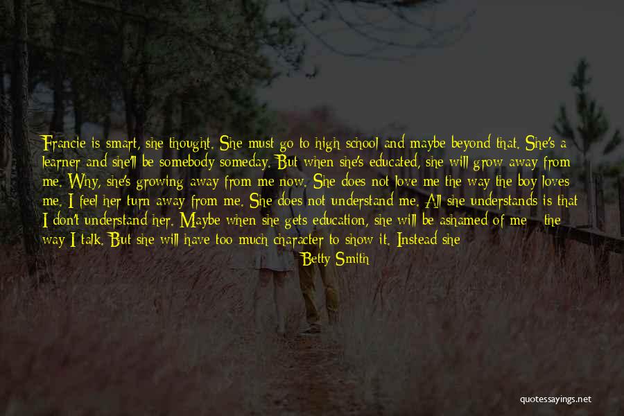 Love Will Grow Quotes By Betty Smith Love Will Grow Quotes By Betty Smith