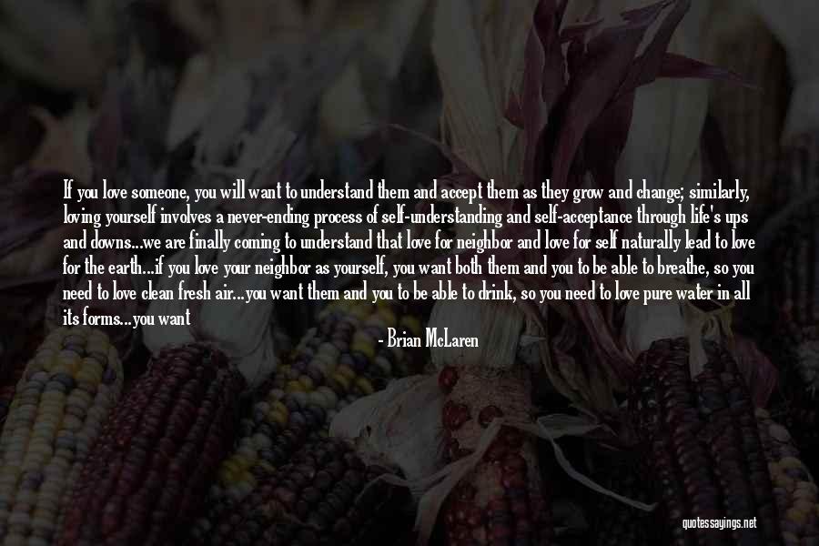 Love Will Grow Quotes By Brian McLaren Love Will Grow Quotes By Brian McLaren