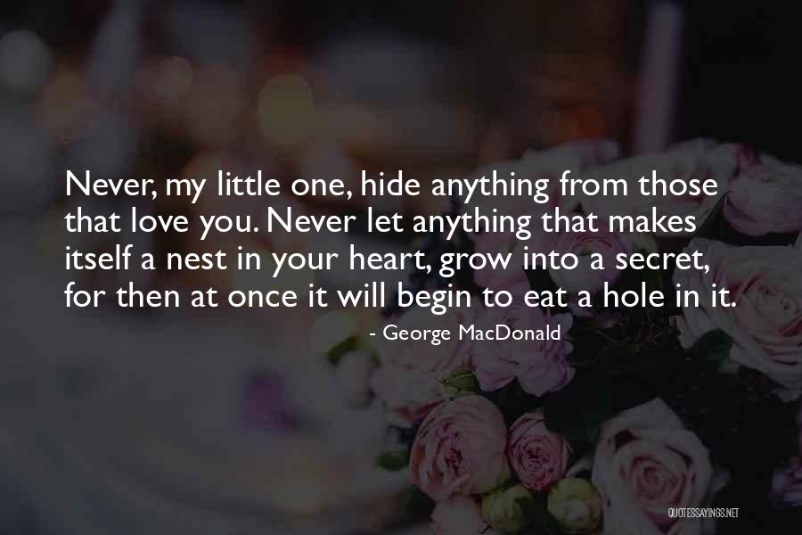 Love Will Grow Quotes By George MacDonald Love Will Grow Quotes By George MacDonald