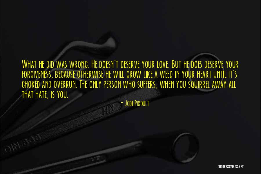 Love Will Grow Quotes By Jodi Picoult Love Will Grow Quotes By Jodi Picoult