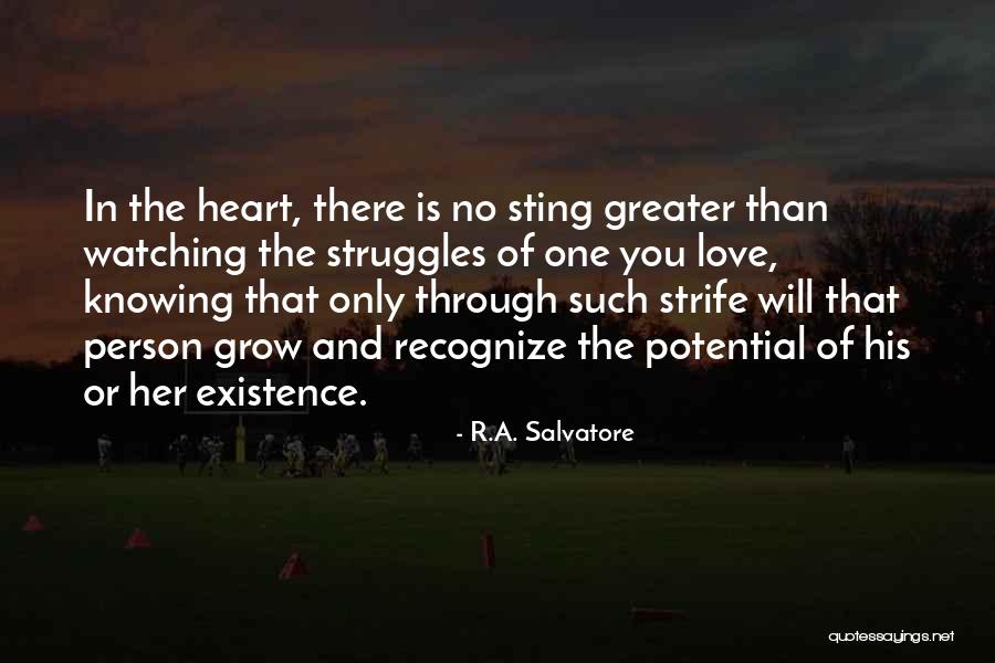 Love Will Grow Quotes By R.A. Salvatore Love Will Grow Quotes By R.A. Salvatore