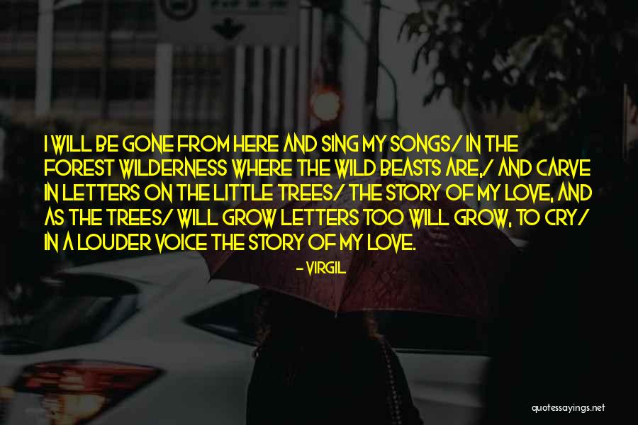 Love Will Grow Quotes By Virgil Love Will Grow Quotes By Virgil