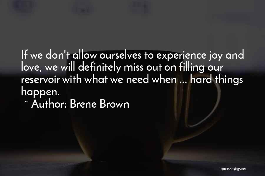 Love Will Happen Quotes By Brene Brown