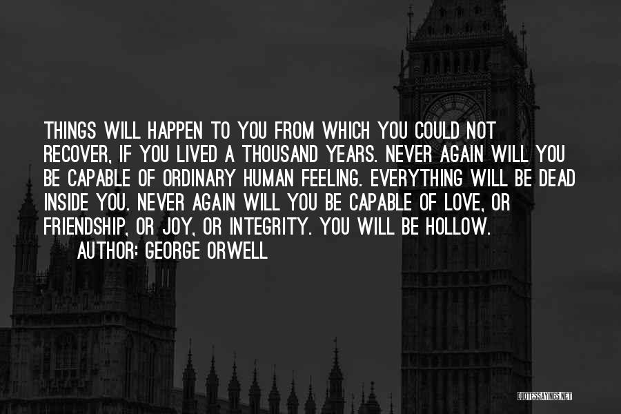 Love Will Happen Quotes By George Orwell