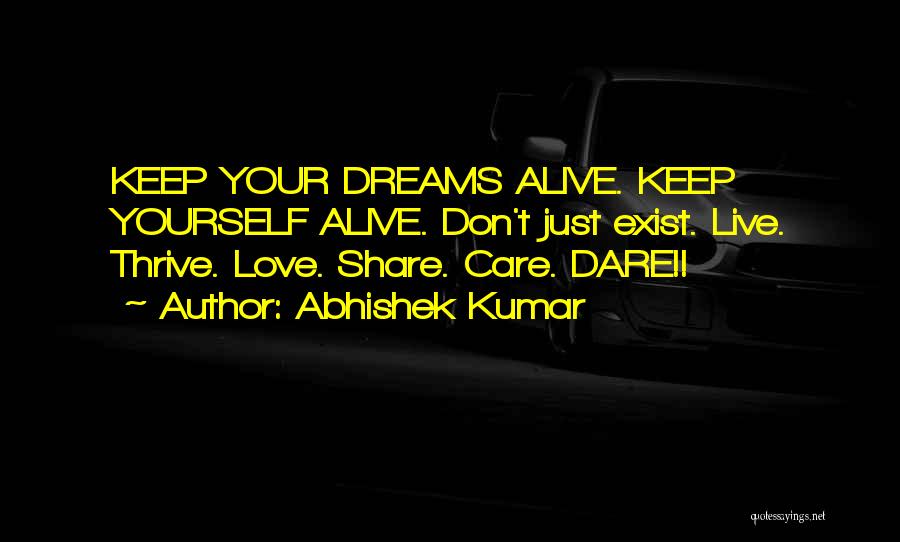 Love Will Keep Us Alive Quotes By Abhishek Kumar