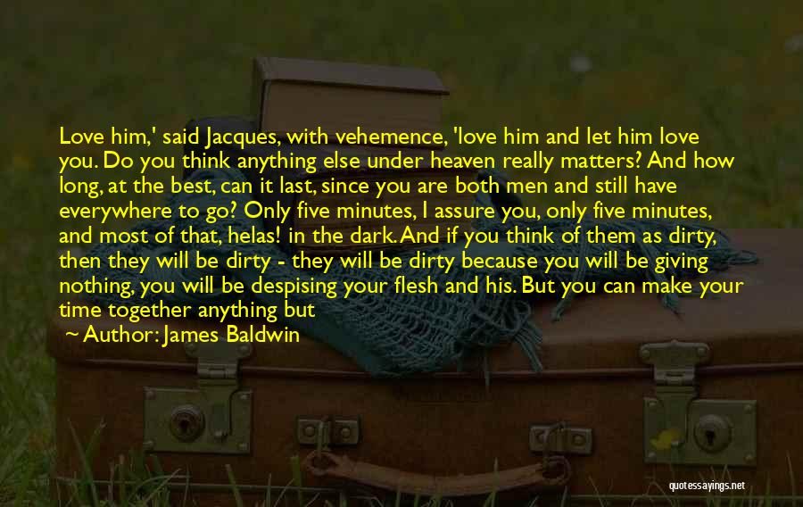 Love Will Last Forever Quotes By James Baldwin