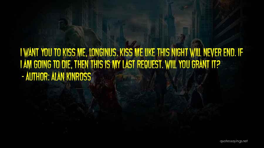 Love Will Never End Quotes By Alan Kinross