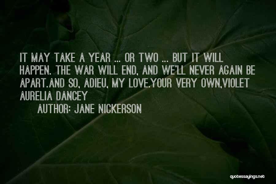 Love Will Never End Quotes By Jane Nickerson