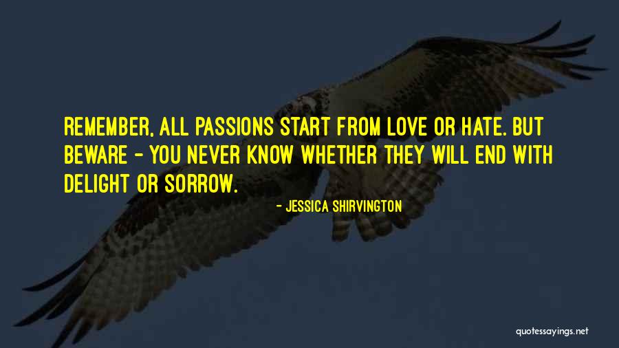 Love Will Never End Quotes By Jessica Shirvington