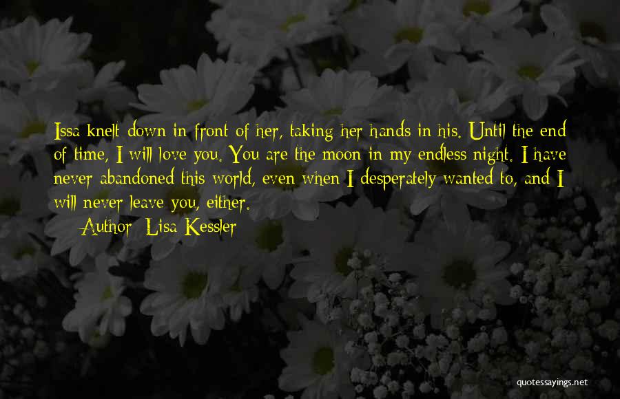Love Will Never End Quotes By Lisa Kessler