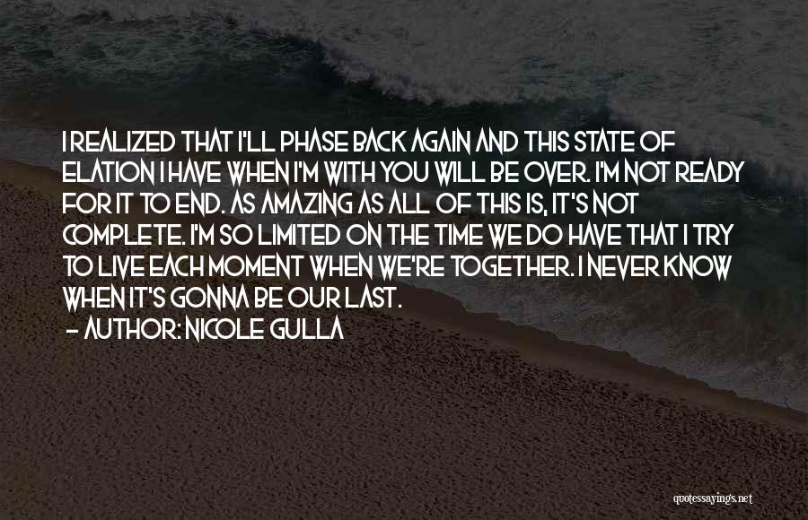 Love Will Never End Quotes By Nicole Gulla