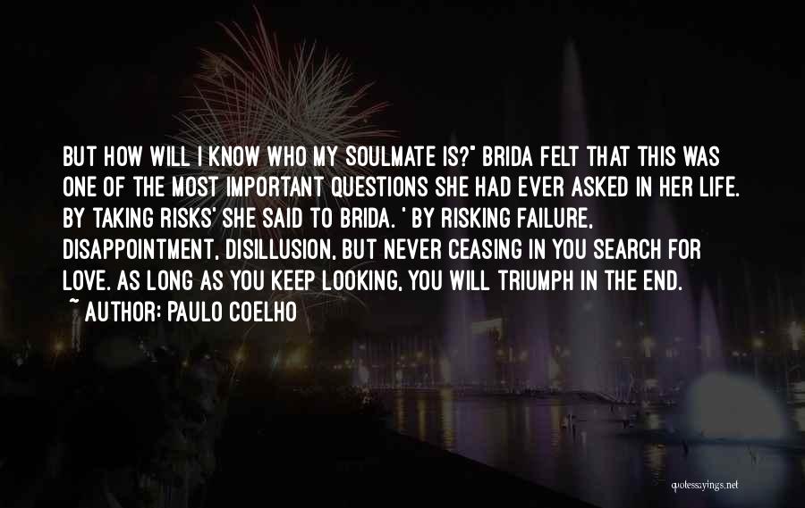 Love Will Never End Quotes By Paulo Coelho