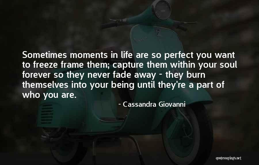 Love Will Never Fade Away Quotes By Cassandra Giovanni