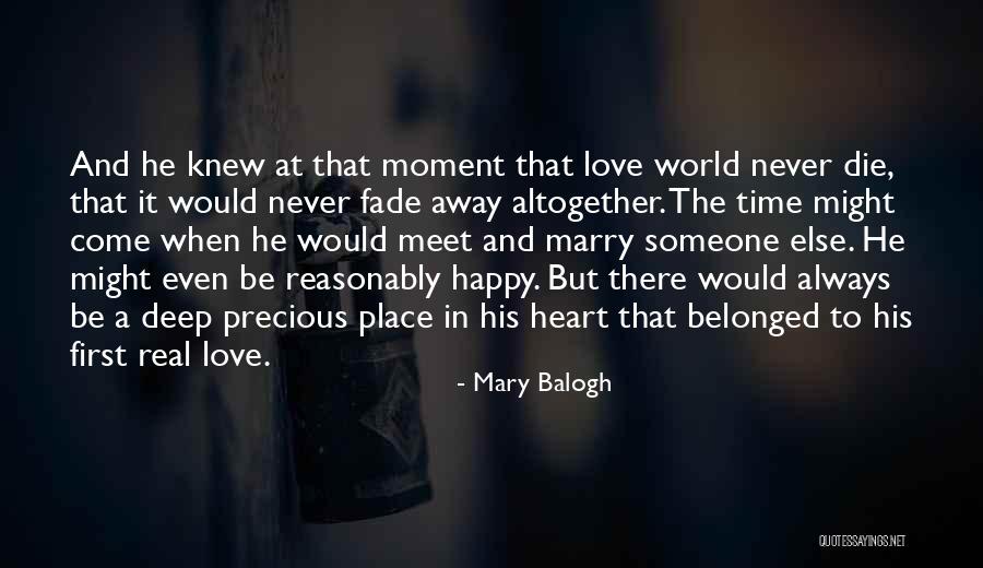 Love Will Never Fade Away Quotes By Mary Balogh